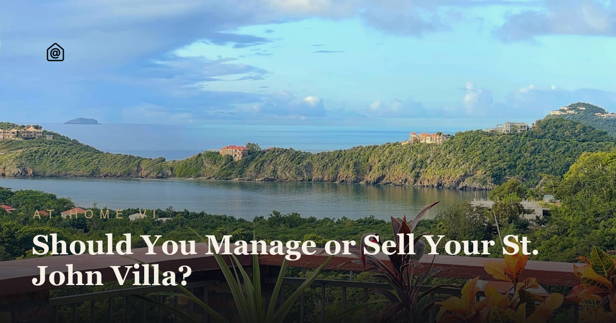 Manage or Sell Your St. John Villa — At Home VI