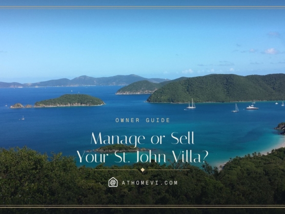 Should You Manage or Sell Your St John Villa? — At Home VI