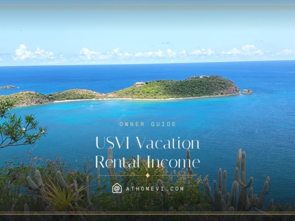 USVI Vacation Rental Income: What a Virgin Islands Rental Really Earns — and Costs — At Home VI